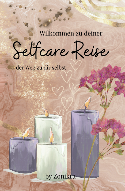 Selfcare Reise - der Weg zu dir selbst